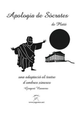 Apologia de Sòcrates. Una adaptació al teatre d'ombres xineses