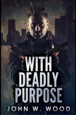 With Deadly Purpose