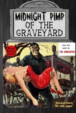 Midnight Pimp Of The Graveyard