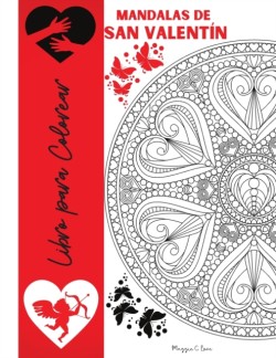 Mandalas de San Valentin Libro para Colorear