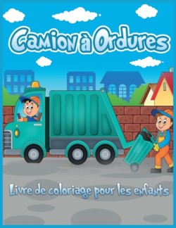 Camion a Ordures Livre de Coloriage Pour les Enfants