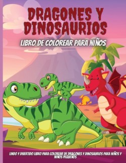 Dragones Y Dinosaurios Libro De Colorear Para Ninos
