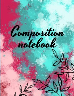 Composition notebook Wide Ruled Lined Paper, Journal for Students
