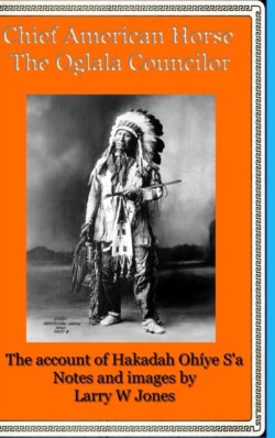 Chief American Horse - The Oglala Councilor