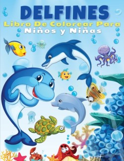 Delfines Libro De Colorear Para Ninos Y Ninas