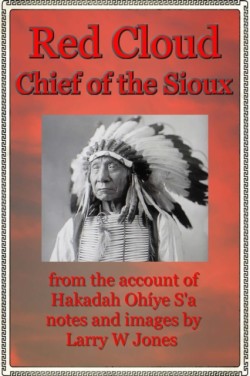 Red Cloud - Chief Of the Sioux