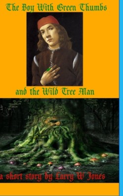 Boy With Green Thumbs and The Wild Tree Man