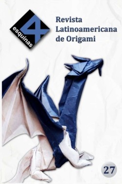 Revista Latinoamericana de Origami "4 Esquinas" No. 27