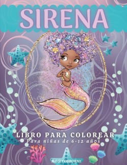 Sirena Libro Para Colorear Para Ninas de 6 a 12 anos