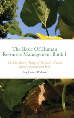 Basic Of Human Resource Management Book 1