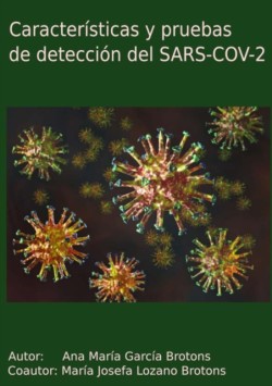 Caracter�sticas y pruebas de detecci�n del SARS-COV-2