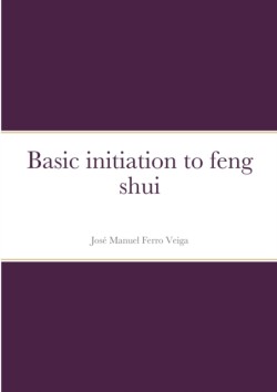 Basic initiation to feng shui