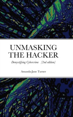 Unmasking the Hacker