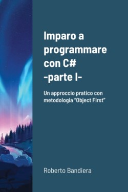 Imparo a programmare con C# - parte I