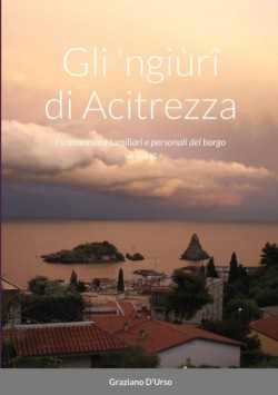 Gli 'ngiùrî di Acitrezza