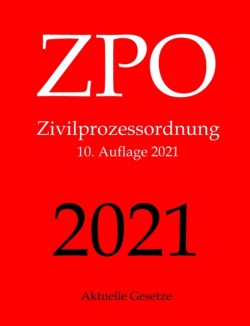 ZPO, Zivilprozessordnung, Aktuelle Gesetze