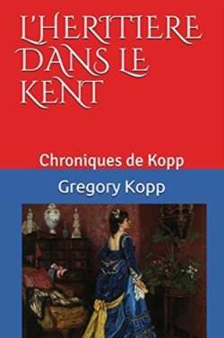 L'héritière dans le Kent