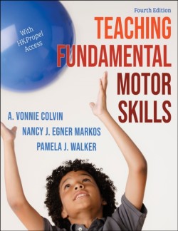 Teaching Fundamental Motor Skills 4th ed.