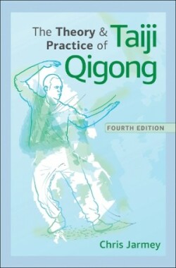 Theory and Practice of Taiji Qigong