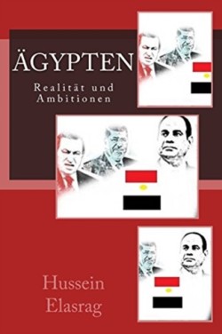 AEgypten Realitat und Ambitionen