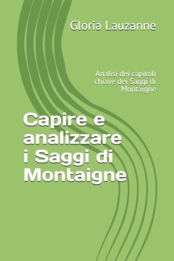 Capire e analizzare i Saggi di Montaigne