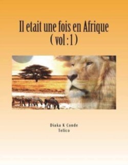 Il etait une fois en Afrique