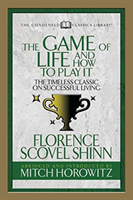 Game of Life And How to Play it (Condensed Classics)