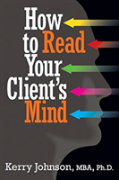 How to Read Your Client's Mind