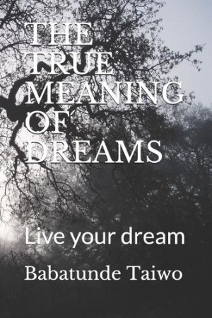 True Meaning of Dreams
