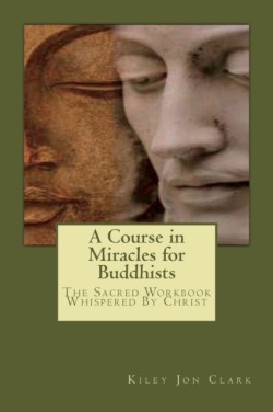 Course in Miracles for Buddhists