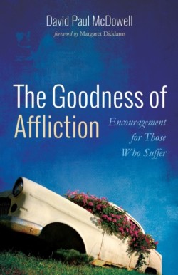 Goodness of Affliction