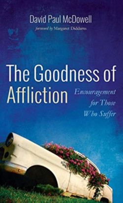 Goodness of Affliction