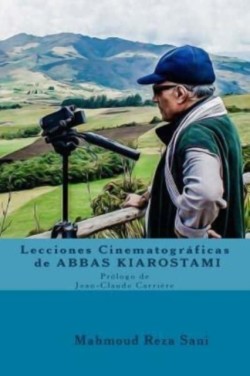 Lecciones Cinematograficas de Abbas Kiarostami