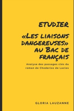 Etudier Les liaisons dangereuses au Bac de francais