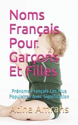 Noms Francais Pour Garcons Et Filles