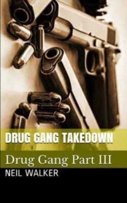 Drug Gang Takedown