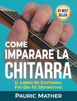 Come Imparare La Chitarra