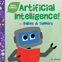 Artificial Intelligence for Kids (Tinker Toddlers)