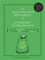 Illustrated Histories of Everyday Expressions