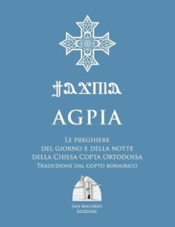 Agpia - Le preghiere del giorno e della notte della Chiesa Copta Ortodossa