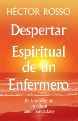 Despertar espiritual de un enfermero