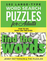 102 Large-Type Word Search Puzzles for Adults Fun To Do - Easy On The Eyes