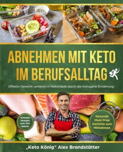 Abnehmen mit Keto im Berufsalltag