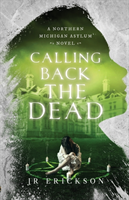 Calling Back the Dead