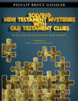 Solving New Testament Mysteries With Old Testament Clues