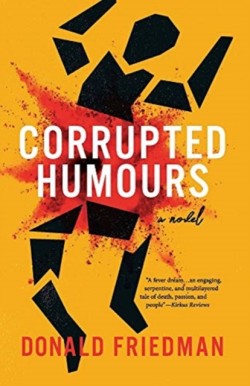 Corrupted Humours, A Novel