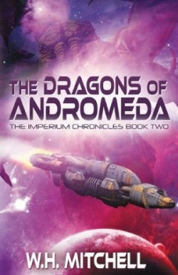 Dragons of Andromeda (Imperium Chronicles, Book 2)