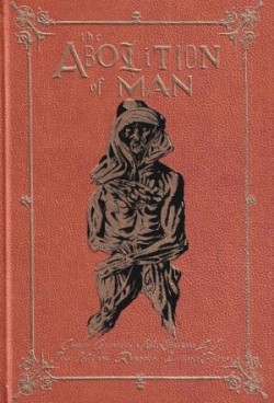 Abolition of Man: The Deluxe Edition
