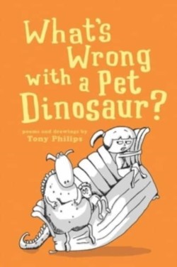 What's Wrong with a Pet Dinosaur?
