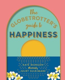 Globetrotter's Guide to Happiness